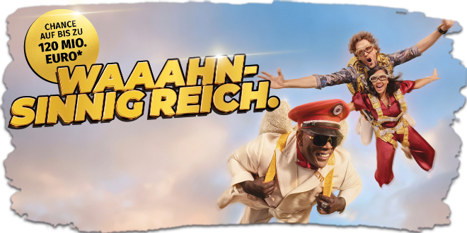 Drei Personen mit Fallschirmen fliegen jubelnd durch den Himmel, dazu der Schriftzug „Chance auf bis zu 120 Mio. Euro“ und „Waaahnsinnig reich.