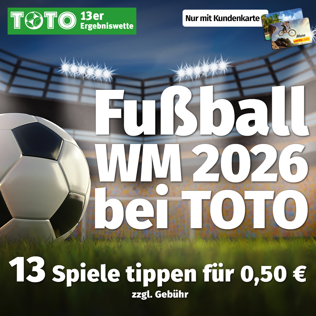 Fußball-WM 2026 mit TOTO: 13 Spiele tippen für 0,50 Euro zzgl. Gebühr