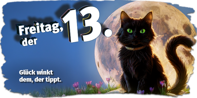 Schwarze Katze vor Vollmond mit Slogan Freitag, der 13. - Glück winkt dem, der tippt.
